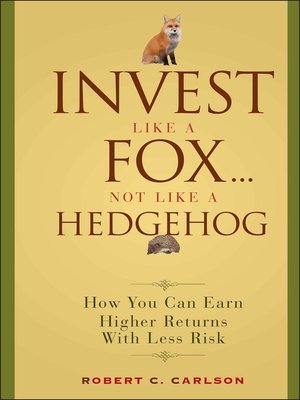 cover image of Invest Like a Fox... Not Like a Hedgehog